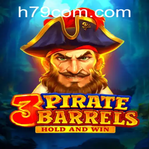 Experience the Adventure of 3PirateBarrels - A Thrilling New Game on H79.COM